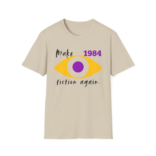 BIZR BAZR - Make 1984 Fiction Again Unisex T-Shirt, Literary Gift, 1984 Graphic Tee, Book Lover Apparel, Thought-Provoking Shirt