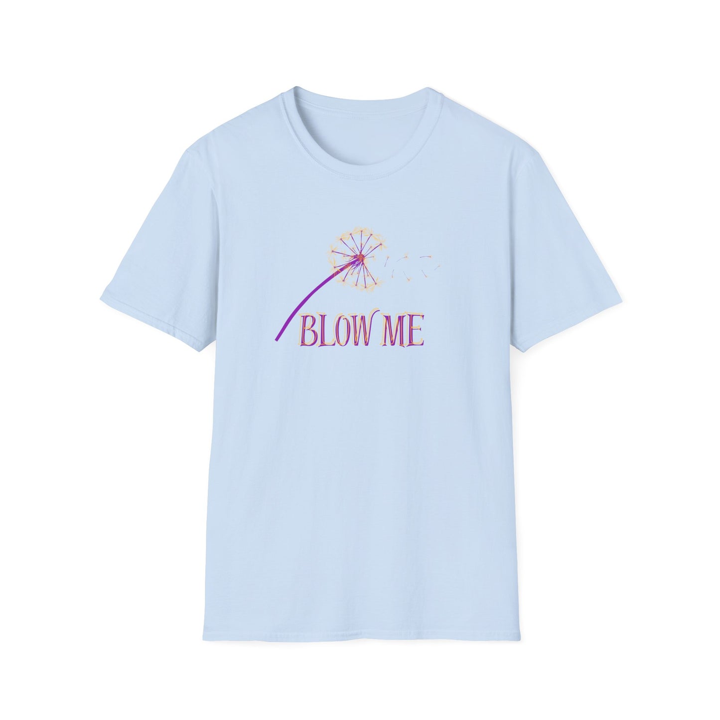BIZR BAZR - BLOW ME Dandelion Graphic Tee - Perfect for Summer Days, Gift for Friends, Fun Wear, Inspirational Shirt, Casual Style