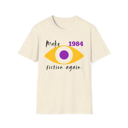 BIZR BAZR - Make 1984 Fiction Again Unisex T-Shirt, Literary Gift, 1984 Graphic Tee, Book Lover Apparel, Thought-Provoking Shirt