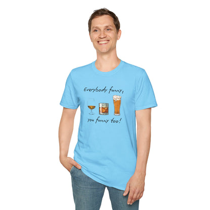 BIZR BAZR - George Funny Drink Themed Unisex T-Shirt | Everybody Funny, Gift for Friends, Party Wear, Humor Tee, Casual Style