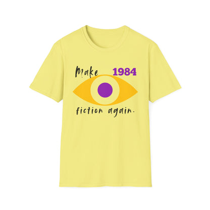 BIZR BAZR - Make 1984 Fiction Again Unisex T-Shirt, Literary Gift, 1984 Graphic Tee, Book Lover Apparel, Thought-Provoking Shirt