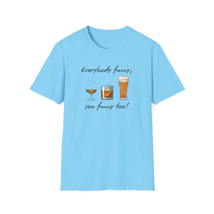 BIZR BAZR - George Funny Drink Themed Unisex T-Shirt | Everybody Funny, Gift for Friends, Party Wear, Humor Tee, Casual Style