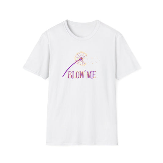 BIZR BAZR - BLOW ME Dandelion Graphic Tee - Perfect for Summer Days, Gift for Friends, Fun Wear, Inspirational Shirt, Casual Style
