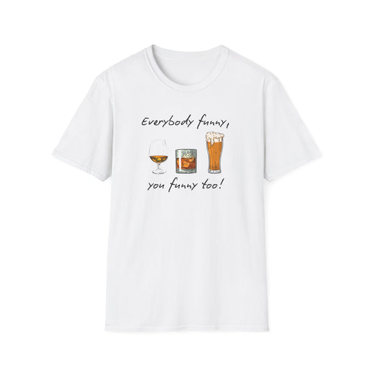 BIZR BAZR - George Funny Drink Themed Unisex T-Shirt | Everybody Funny, Gift for Friends, Party Wear, Humor Tee, Casual Style
