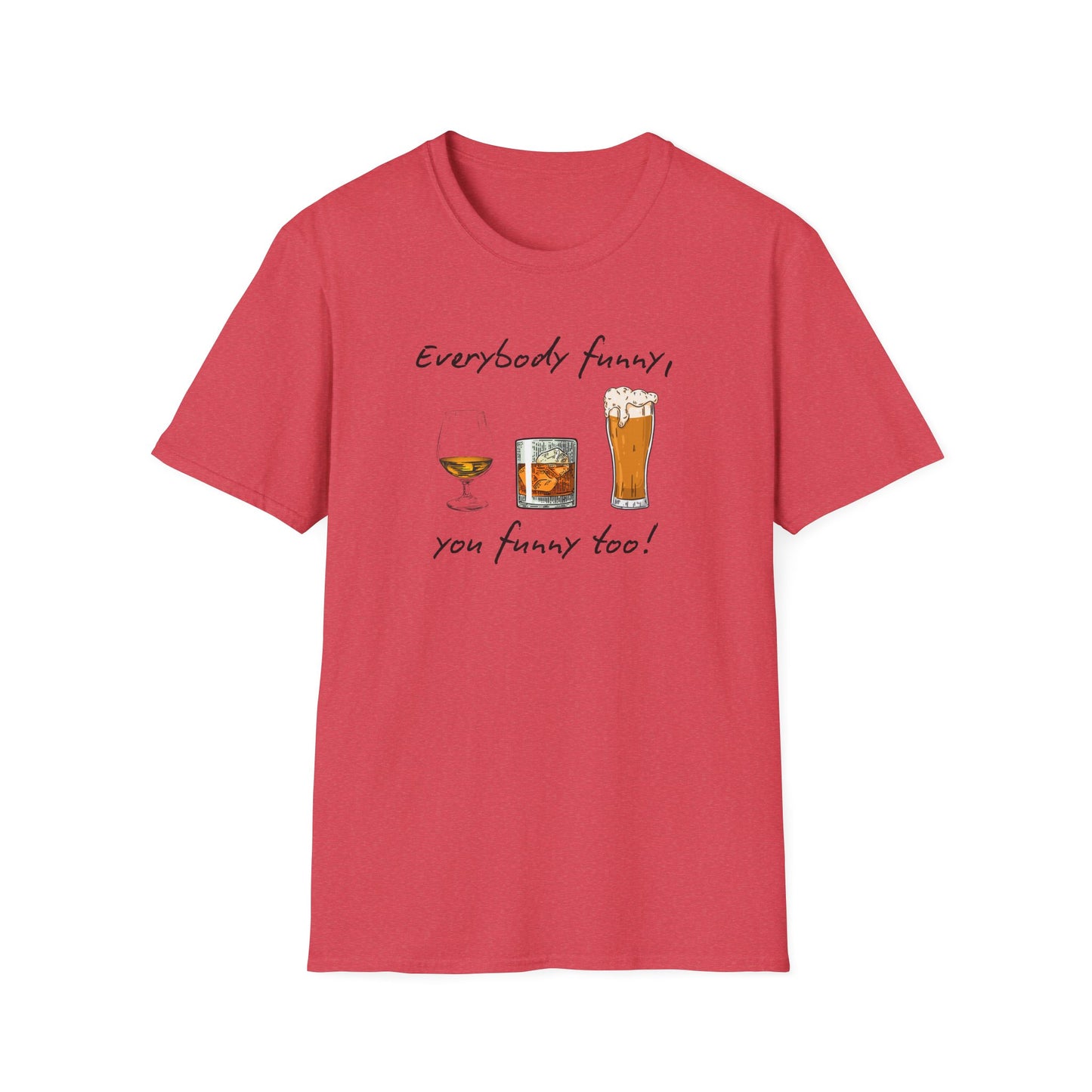 BIZR BAZR - George Funny Drink Themed Unisex T-Shirt | Everybody Funny, Gift for Friends, Party Wear, Humor Tee, Casual Style