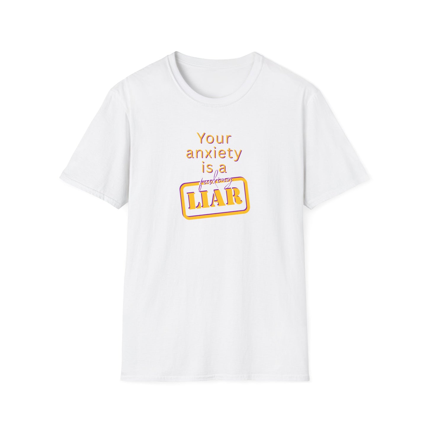 BIZR BAZR - Your Anxiety is a Liar T-Shirt, Funny Anxiety Tee, Unisex Graphic T-Shirt, Casual Humor Shirt, Gift for Mental Health Awareness