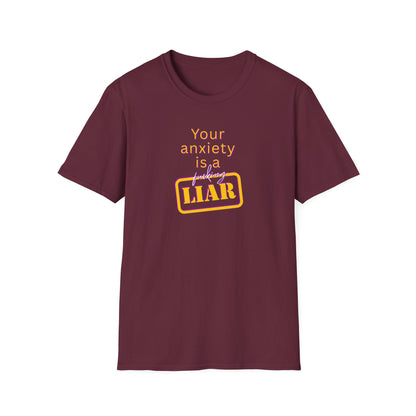BIZR BAZR - Your Anxiety is a Liar T-Shirt, Funny Anxiety Tee, Unisex Graphic T-Shirt, Casual Humor Shirt, Gift for Mental Health Awareness