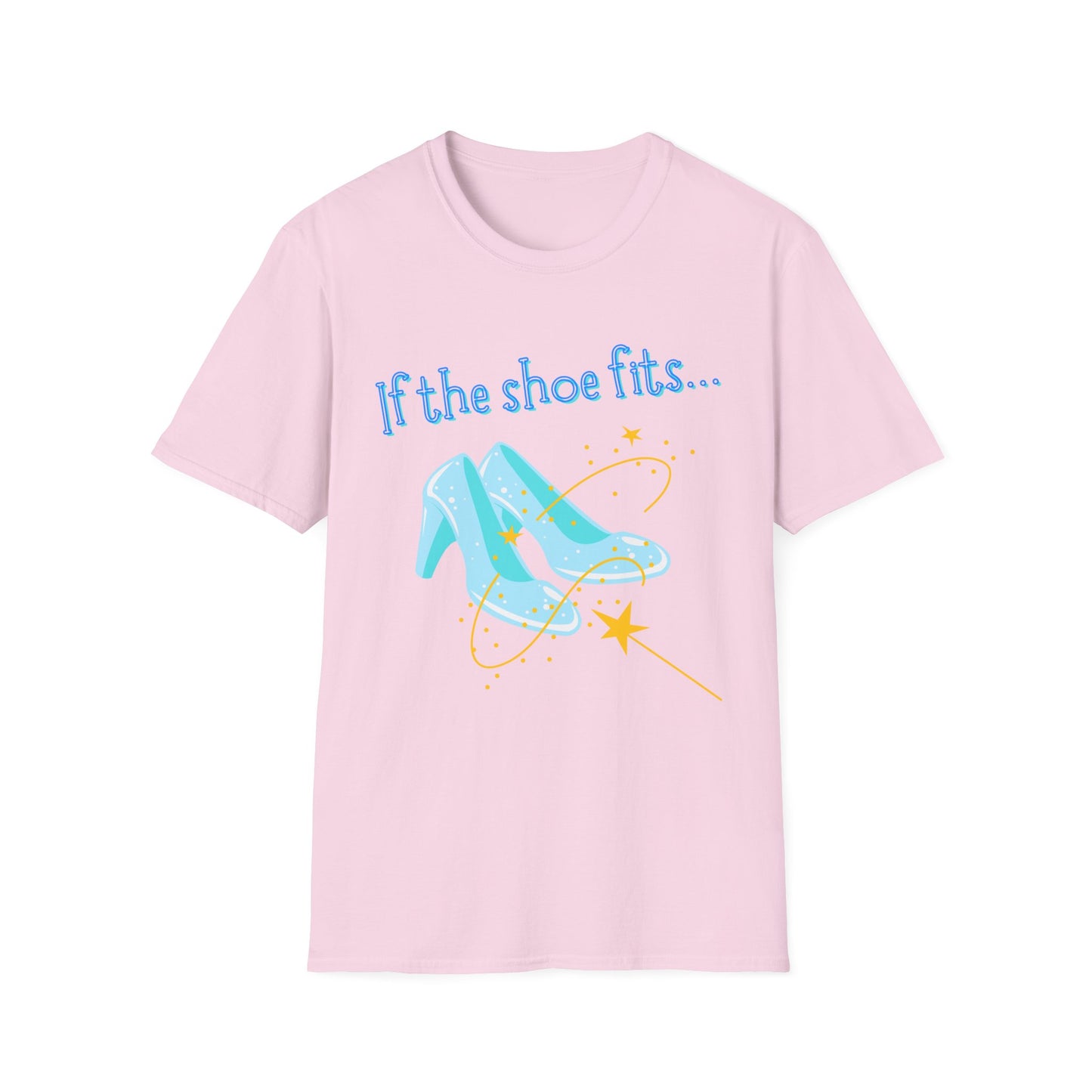 BIZR BAZR - Glass Slippers, Whimsical Quote Unisex Softstyle T-Shirt - Princess, Perfect Gift for Birthdays, Casual Wear, Dreamers, Everyday Inspiration
