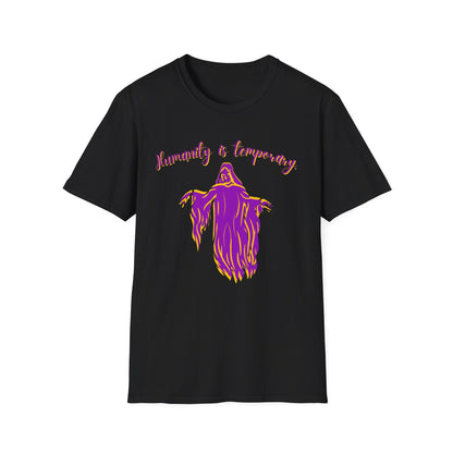 BIZR BAZR - "Humanity is Temporary" Spirit T-Shirt, Unisex Graphic Tee, Casual Wear, Perfect Gift for Artists, Thought-Provoking Apparel, Ideal for Everyday Wear