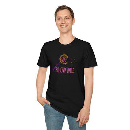 BIZR BAZR - BLOW ME Dandelion Graphic Tee - Perfect for Summer Days, Gift for Friends, Fun Wear, Inspirational Shirt, Casual Style