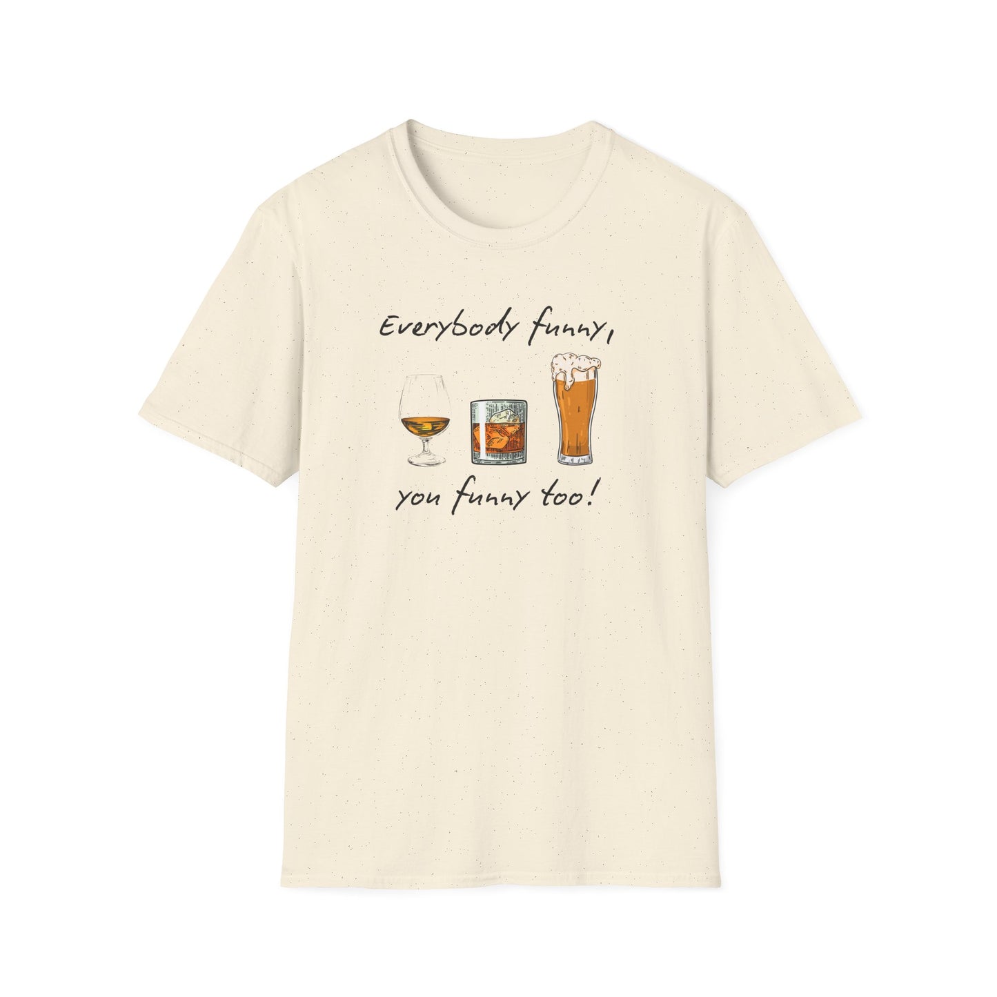 BIZR BAZR - George Funny Drink Themed Unisex T-Shirt | Everybody Funny, Gift for Friends, Party Wear, Humor Tee, Casual Style