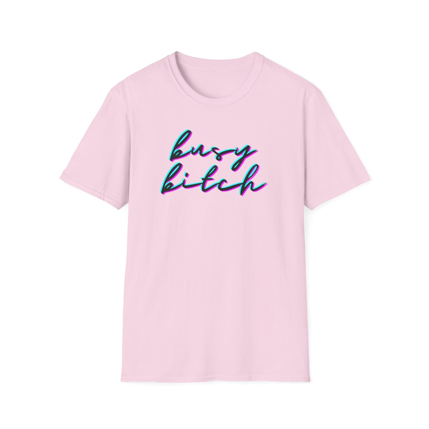 BIZR BAZR - Busy Bitch Graphic T-Shirt, Cute Unisex Tee, Casual Wear, Woman Power, Successful