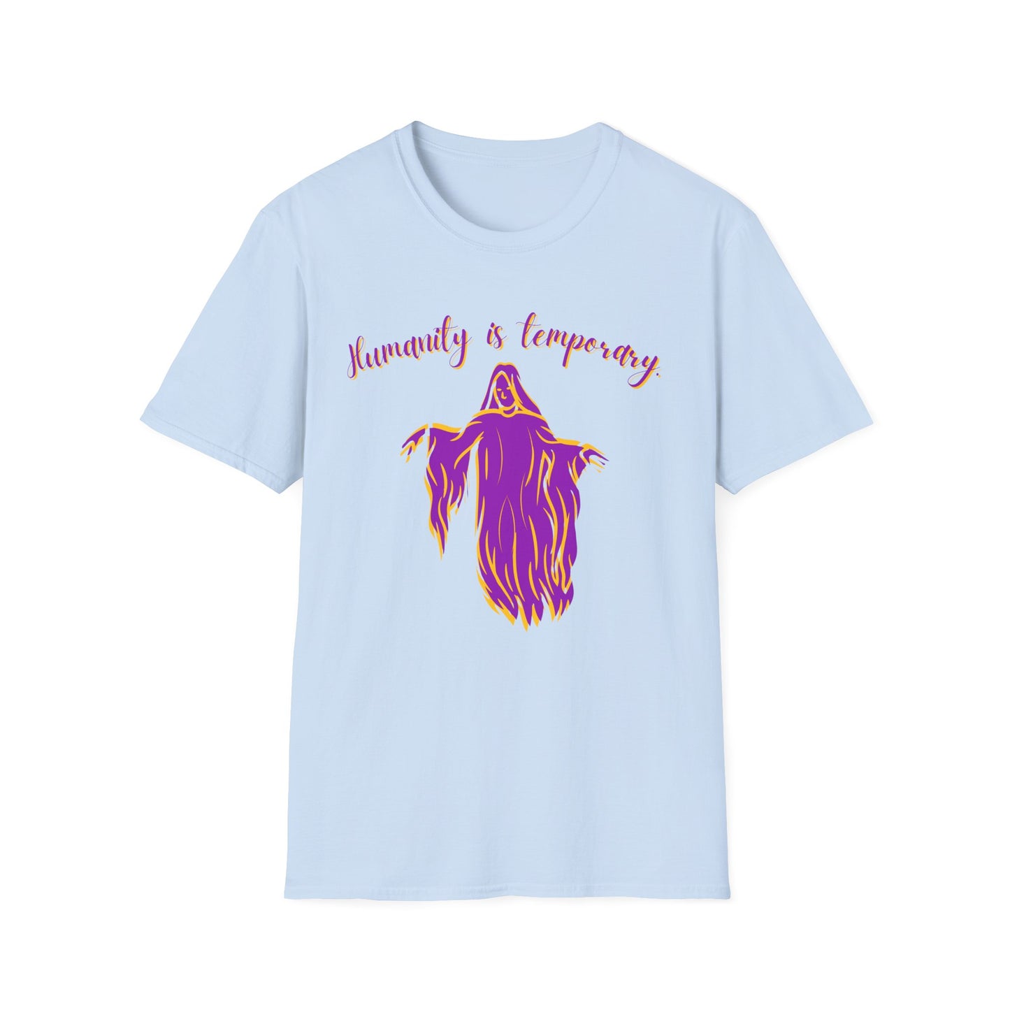 BIZR BAZR - "Humanity is Temporary" Spirit T-Shirt, Unisex Graphic Tee, Casual Wear, Perfect Gift for Artists, Thought-Provoking Apparel, Ideal for Everyday Wear